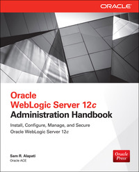 Cover image: Oracle WebLogic Server 12c Administration Handbook 1st edition 9780071825351