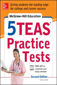 Cover image: McGraw-Hill Education 5 TEAS Practice Tests 2nd edition 9780071825726