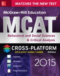 Cover image: McGraw-Hill Education MCAT Behavioral and Social Sciences & Critical Analysis 2015, Cross-Platform Edition 1st edition 9780071825610
