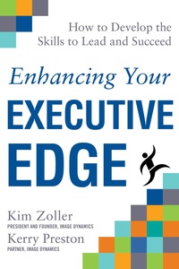Imagen de portada: Enhancing Your Executive Edge: How to Develop the Skills to Lead and Succeed 1st edition 9780071824316