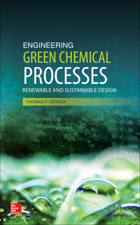Omslagafbeelding: Engineering Green Chemical Processes 1st edition 9780071826686