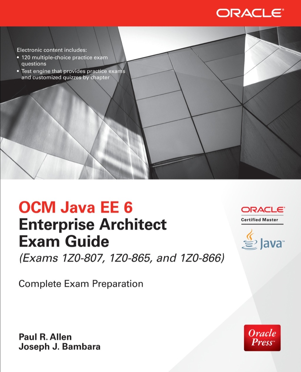 OCM Java EE 6 Enterprise Architect Exam Guide (Exams 1Z0-807, 1Z0-865 & 1Z0-866) 3rd Edition