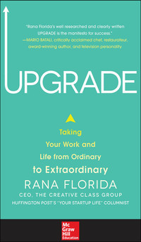صورة الغلاف: Upgrade: Taking Your Work and Life from Ordinary to Extraordinary 1st edition 9780071827218