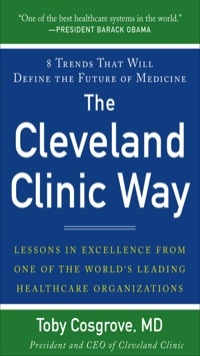 Cover image: The Cleveland Clinic Way: Lessons in Excellence from One of the World's Leading Health Care Organizations VIDEO ENHANCED EBOOK 1st edition 9780071827249