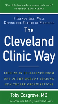 Cover image: The Cleveland Clinic Way: Lessons in Excellence from One of the World's Leading Health Care Organizations DIGITAL AUDIO 1st edition 9780071827249