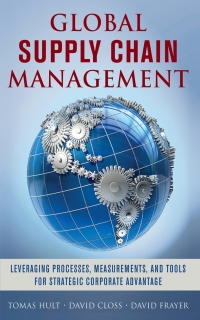 Cover image: Global Supply Chain Management: Leveraging Processes, Measurements, and Tools for Strategic Corporate Advantage 1st edition 9780071827423