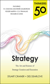 Imagen de portada: Thinkers 50 Strategy: The Art and Science of Strategy Creation and Execution 1st edition 9780071827867