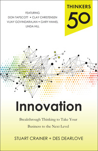 Imagen de portada: Thinkers 50 Innovation: Breakthrough Thinking to Take Your Business to the Next Level 1st edition 9780071827812