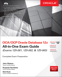 Cover image: OCA/OCP Oracle Database 12c All-in-One Exam Guide (Exams 1Z0-061, 1Z0-062, & 1Z0-063) 2nd edition 9780071828086