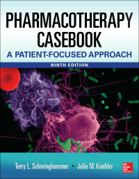 Cover image: Pharmacotherapy Casebook: A Patient-Focused Approach, 9/E 9th edition 9780071830133