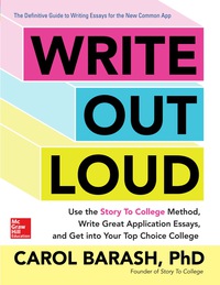 Cover image: Write Out Loud: Use the Story To College Method, Write Great Application Essays, and Get into Your Top Choice College 1st edition 9780071828284