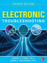 صورة الغلاف: Electronic Troubleshooting, Fourth Edition 4th edition 9780071819909