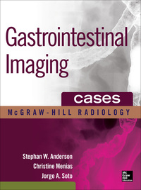 Cover image: Gastrointestinal Imaging Cases 1st edition 9780071636599
