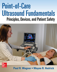 Imagen de portada: Point-of-Care Ultrasound Fundamentals: Principles, Devices, and Patient Safety 1st edition 9780071830027