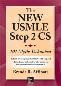 Cover image: The New USMLE Step 2 CS: 101 Myths Debunked 1st edition 9780071828130
