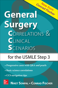 Cover image: General Surgery: Correlations and Clinical Scenarios 1st edition 9780071828550