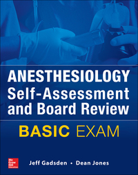 Imagen de portada: Anesthesiology Self-Assessment and Board Review: BASIC Exam 1st edition 9780071829199