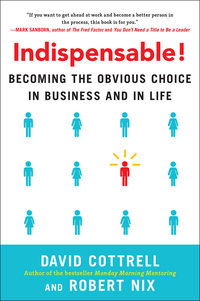 Cover image: Indispensable! Becoming the Obvious Choice in Business and in Life 1st edition 9780071829397