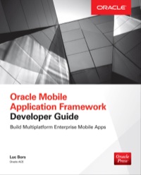 Cover image: Oracle Mobile Application Framework Developer Guide: Build Multiplatform Enterprise Mobile Apps 1st edition 9780071830850