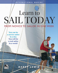 表紙画像: Learn to Sail Today: From Novice to Sailor in One Week 1st edition 9780071830881