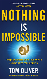 Imagen de portada: Nothing Is Impossible: 7 Steps to Realize Your True Power and Maximize Your Results 1st edition 9780071831222