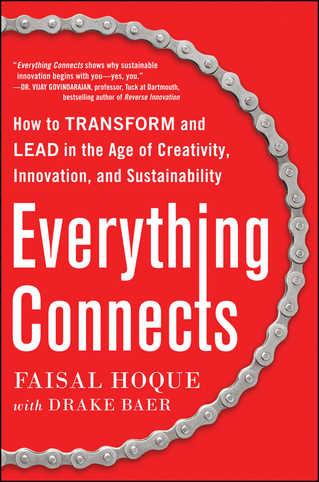 Everything Connects: How to Transform and Lead in the Age of Creativity, Innovation, and Sustainability How to Transform and Lead in the Age of Creativity, Innovation and Sustainability 1st Edition