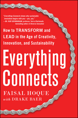 Imagen de portada: Everything Connects: How to Transform and Lead in the Age of Creativity, Innovation, and Sustainability 1st edition 9780071830751