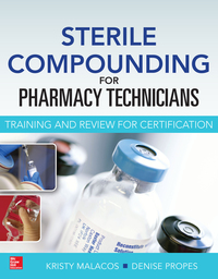 Imagen de portada: Sterile Compounding for Pharm Techs--A text and review for Certification 1st edition 9780071830430