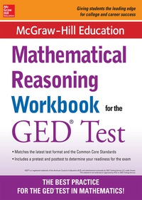 Cover image: McGraw-Hill Education Mathematical Reasoning Workbook for the GED Test 2nd edition 9780071831833
