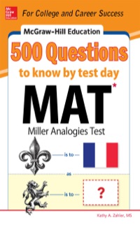 Cover image: McGraw-Hill Education 500 MAT Questions to Know by Test Day 1st edition 9780071832106