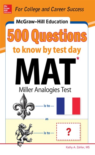 Cover image: McGraw-Hill Education 500 MAT Questions to Know by Test Day 1st edition 9780071832106