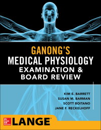 Imagen de portada: Ganong's Physiology Examination and Board Review 1st edition 9780071832328