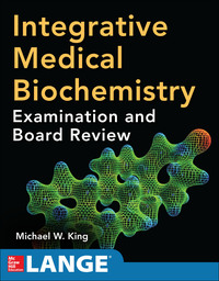 Cover image: Integrative Medical Biochemistry: Examination and Board Review 1st edition 9780071786126