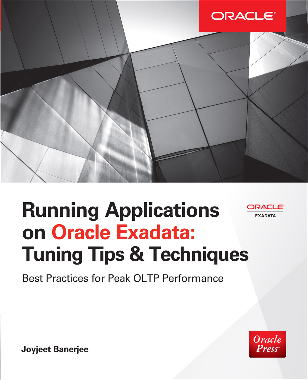 Running Applications on Oracle Exadata Tuning Tips & Techniques 1st Edition