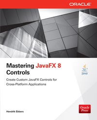 Imagen de portada: Mastering JavaFX 8 Controls 1st edition 9780071833776