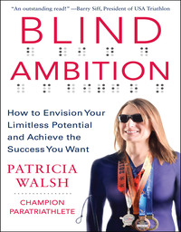 Cover image: Blind Ambition: How to Envision Your Limitless Potential and Achieve the Success You Want 1st edition 9780071833820