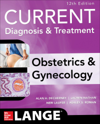 Cover image: Current Diagnosis & Treatment Obstetrics & Gynecology 12th edition 9780071833905
