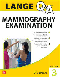 Cover image: LANGE Q&A: Mammography Examination, 3rd Edition 3rd edition 9780071833929