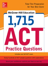 Cover image: McGraw-Hill Education 1,715 ACT Practice Questions 1st edition 9780071835053