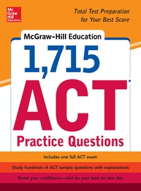 表紙画像: McGraw-Hill Education 1,715 ACT Practice Questions 1st edition 9780071835053