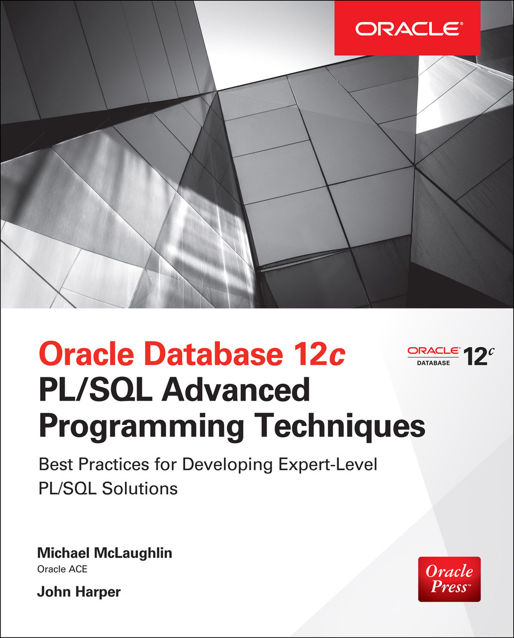 Oracle Database 12c PL/SQL Advanced Programming Techniques 1st Edition