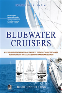 Imagen de portada: Bluewater Cruisers: A By-The-Numbers Compilation of Seaworthy, Offshore-Capable Fiberglass Monohull Production Sailboats by North American Designers 1st edition 9780071836050