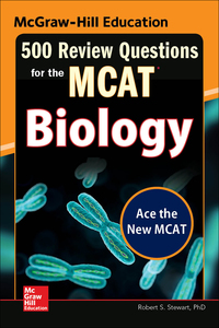 Imagen de portada: McGraw-Hill Education 500 Review Questions for the MCAT: Biology 2nd edition 9780071836142