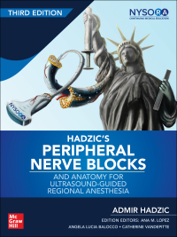Cover image: Hadzic's Peripheral Nerve Blocks and Anatomy for Ultrasound-Guided Regional Anesthesia 3rd edition 9780071838931
