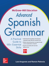 Imagen de portada: McGraw-Hill Education Advanced Spanish Grammar 1st edition 9780071838993