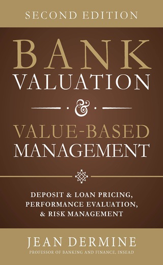 Cover image: Bank Valuation and Value Based Management: Deposit and Loan Pricing, Performance Evaluation, and Risk 2nd edition 9780071839488