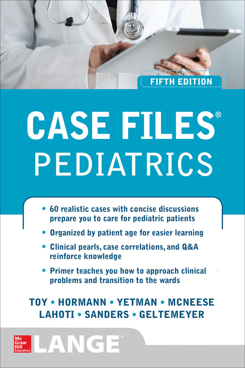 Case Files Pediatrics, 5th Edition - FULL INSTANT DOWNLOAD | PDF DOCX EPUB