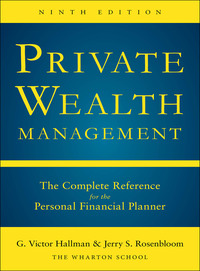Cover image: Private Wealth Management: The Complete Reference for the Personal Financial Planner 9th edition 9780071840163