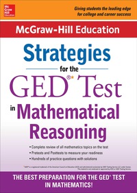 Cover image: McGraw-Hill Education Strategies for the GED Test in Mathematical Reasoning 2nd edition 9780071840385