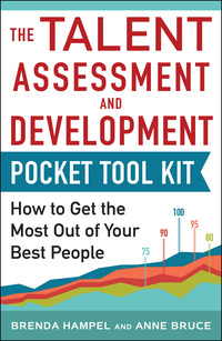 Cover image: Talent Assessment and Development Pocket Tool Kit: How to Get the Most out of Your Best People 1st edition 9780071840446